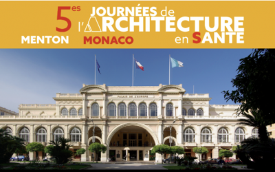 Journées de l’Architecture en Santé de Menton 2023